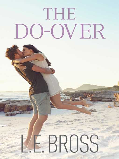 Title details for The Do-Over by L.E. Bross - Wait list